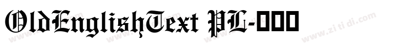 OldEnglishText PL字体转换
